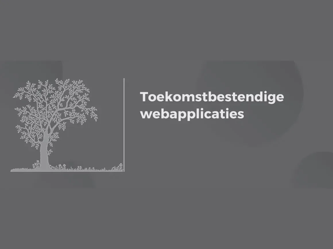 Toekomstbestendige webapplicaties 3