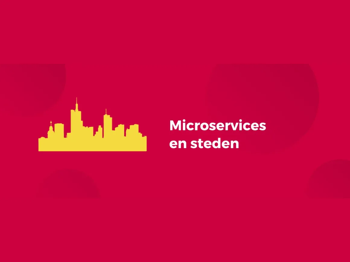 Microservices en steden